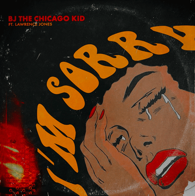 BJ the Chicago Kid – I’m Sorry, BJ the Chicago Kid, I’m Sorry, mp3, download, mp3 download, cdq, 320kbps, audiomack, dopefile, datafilehost, toxicwap, fakaza