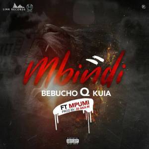 Bebucho Q Kuia – Mbindi Ft. Mpumi