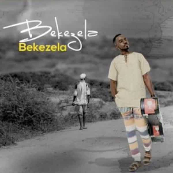 Bekezela, download ,zip, zippyshare, fakaza, EP, datafilehost, album