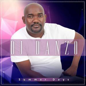 DJ Danzo, Summer Days, download ,zip, zippyshare, fakaza, EP, datafilehost, album, Afro House 2018, Afro House Mix, Afro House Music