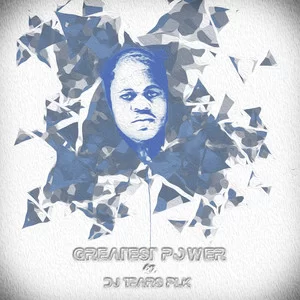 Dj Tears PLK, Greatest Power, download ,zip, zippyshare, fakaza, EP, datafilehost, album