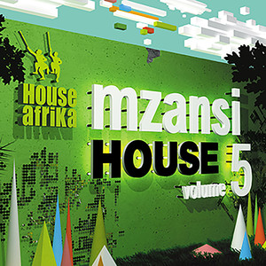 Various Artists, House Afrika Presents Mzansi House Vol. 5, House Afrika, Mzansi House, download ,zip, zippyshare, fakaza, EP, datafilehost, album, Afro House 2018, Afro House Mix, Afro House Music, Deep House Mix, Deep House, Deep House Music, House Music