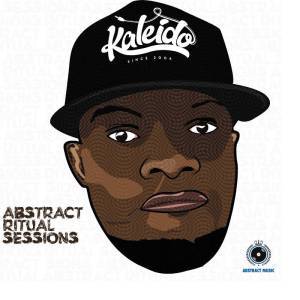 Kaleido, Abstract Ritual Sessions, download ,zip, zippyshare, fakaza, EP, datafilehost, album, Afro House 2018, Afro House Mix, Afro House Music