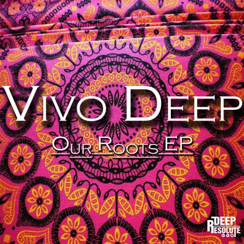 Vivo Deep, Our Roots, download ,zip, zippyshare, fakaza, EP, datafilehost, album, Deep House Mix, Deep House, Deep House Music, House Music