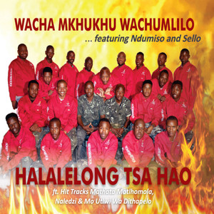 Wacha Mkhukhu Wachumlilo, Halalelong Tsa Hao, download ,zip, zippyshare, fakaza, EP, datafilehost, album,