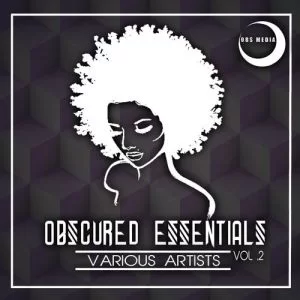 VA, Obscured Essentials Vol.2, download ,zip, zippyshare, fakaza, EP, datafilehost, album, Afro House 2018, Afro House Mix, Afro House Music