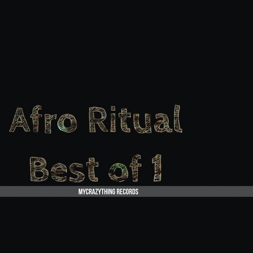 VA, Afro Ritual Best Of 1, Afro Ritual, download ,zip, zippyshare, fakaza, EP, datafilehost, album, Afro House 2018, Afro House Mix, Afro House Music, House Music