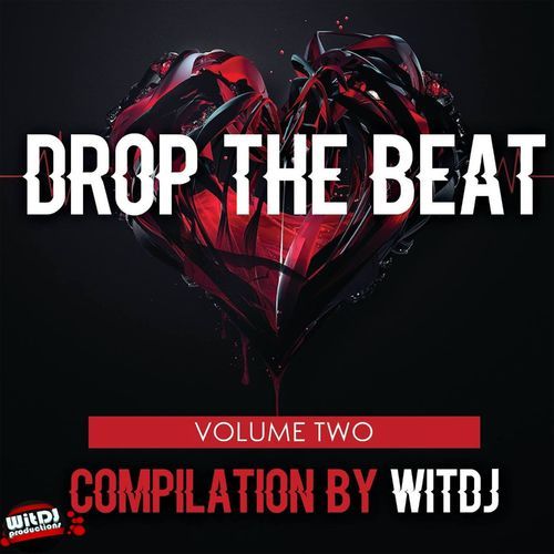 Various Artistes, Drop The Beat Vol. 2 By WitDJ, Drop The Beat, WitDJ, download ,zip, zippyshare, fakaza, EP, datafilehost, album, Afro House 2018, Afro House Mix, Afro House Music