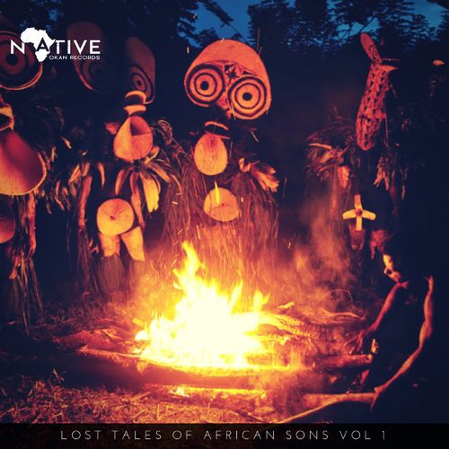 VA, Lost Tales Of African Sons Vol. 1, Lost Tales Of African Sons, download ,zip, zippyshare, fakaza, EP, datafilehost, album, Afro House 2018, Afro House Mix, Afro House Music, House Music