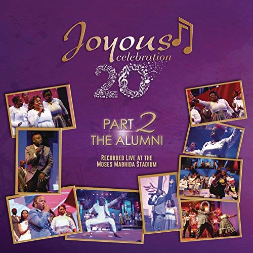 Joyous Celebration, Volume 20 Pt. 2, The Alumni (Live), download ,zip, zippyshare, fakaza, EP, datafilehost, album, Gospel Songs, Gospel, Gospel Music, Christian Music, Christian Songs