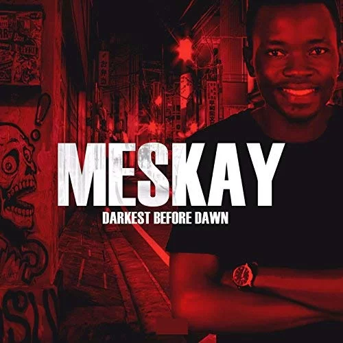Meskay, Darkest Before Dawn, download ,zip, zippyshare, fakaza, EP, datafilehost, album, Venda Music, Hiphop, Venda, Venda Rap, Venda Hiphop, Rap, Local Rap, Rap Music, Local Hiphop