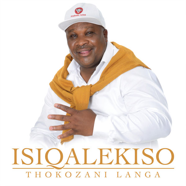 Thokozani Langa, Isiqalekiso, download ,zip, zippyshare, fakaza, EP, datafilehost, album, Maskandi Songs, Maskandi, Maskandi Mix, Maskandi Music, Maskandi Classics