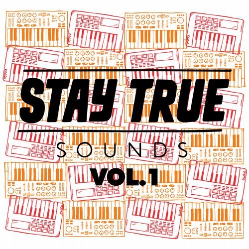 VA, Stay True Sounds Vol.1 - Compiled by Kid Fonque, Stay True Sounds Vol.1, Kid Fonque, download ,zip, zippyshare, fakaza, EP, datafilehost, album, Deep House Mix, Deep House, Deep House Music, House Music