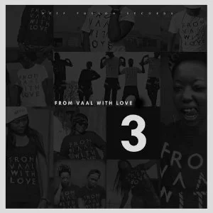 Blizzard Beats, Soultronixx, From Vaal with Love 3 (Soultronixx Two Makes More Mix), Soultronixx, mp3, download, datafilehost, fakaza, Afro House 2018, Afro House Mix, Afro House Music, House Music