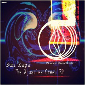 Bun Xapa, The Apostles Creed, download ,zip, zippyshare, fakaza, EP, datafilehost, album, Afro House, Afro House 2018, Afro House Mix, Afro House Music, House Music