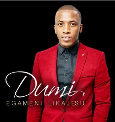 Dumi Mkokstad, Egameni LikaJesu, download ,zip, zippyshare, fakaza, EP, datafilehost, album, Gospel Songs, Gospel, Gospel Music, Christian Music, Christian Songs