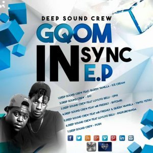 Deep Sound Crew, Gqom In Sync, download ,zip, zippyshare, fakaza, EP, datafilehost, album, Gqom Beats, Gqom Songs, Gqom Music, Gqom Mix
