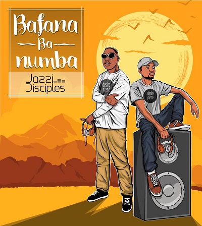 JazziDisciples, Bafana Ba Numba, download ,zip, zippyshare, fakaza, EP, datafilehost, album, Afro House, Afro House 2018, Afro House Mix, Afro House Music, House Music