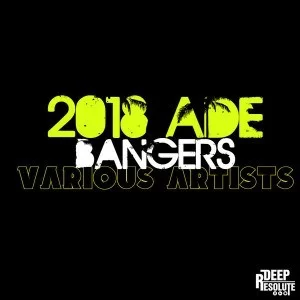VA, 2018 Ade Bangers, download ,zip, zippyshare, fakaza, EP, datafilehost, album, Afro House, Afro House 2018, Afro House Mix, Afro House Music, House Music, Deep House Mix, Deep House, Deep House Music, Deep Tech, Afro Deep Tech