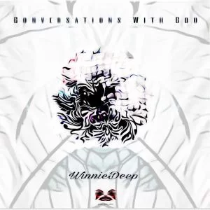 Winnie Deep, Conversations With God, download ,zip, zippyshare, fakaza, EP, datafilehost, album, Afro House 2018, Afro House Mix, Afro House Music, House Music