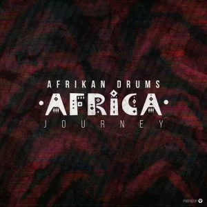 Afrikan Drums, Africa Journey, download ,zip, zippyshare, fakaza, EP, datafilehost, album, Afro House, Afro House 2018, Afro House Mix, Afro House Music, House Music