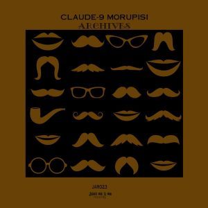Claude-9 Morupisi, Archives, download ,zip, zippyshare, fakaza, EP, datafilehost, album, Afro House, Afro House 2018, Afro House Mix, Afro House Music, House Music