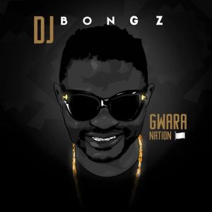 DJ Bongz, Gwara Nation, download ,zip, zippyshare, fakaza, EP, datafilehost, album, Gqom Beats, Gqom Songs, Gqom Music, Gqom Mix