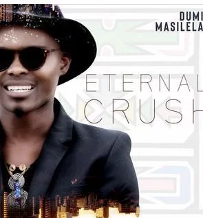 Dumi Masilela, Eternal Crush, download ,zip, zippyshare, fakaza, EP, datafilehost, album, Kwaito Songs, Kwaito, Kwaito Mix, Kwaito Music