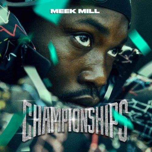 Meek Mill, Championships, download ,zip, zippyshare, fakaza, EP, datafilehost, album, Hiphop, Hip hop music, Hip Hop Songs, Hip Hop Mix, Hip Hop, Rap, Rap Music