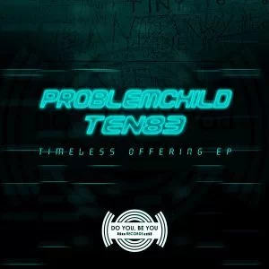 Problem Child Ten83, Timeless Offering, download ,zip, zippyshare, fakaza, EP, datafilehost, album, Afro House, Afro House 2018, Afro House Mix, Afro House Music, House Music