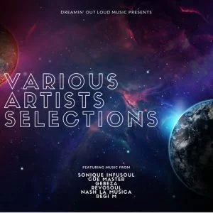 VA, Dreamin’ Out Loud V.A. Selections Vol. 1, Dreamin’ Out Loud, download ,zip, zippyshare, fakaza, EP, datafilehost, album, Afro House, Afro House 2018, Afro House Mix, Afro House Music, House Music