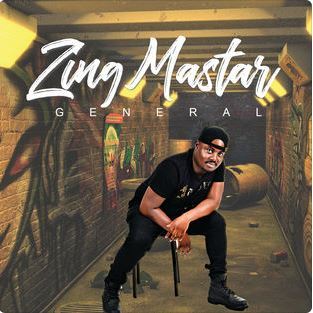 Zing Mastar, General, download ,zip, zippyshare, fakaza, EP, datafilehost, album, Afro House, Afro House 2018, Afro House Mix, Afro House Music, House Music