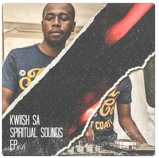 Kwiish SA, Spiritual Sounds, Kwiish SA, Spiritual Sounds, download ,zip, zippyshare, fakaza, EP, datafilehost, album, Afro House, Afro House 2018, Afro House Mix, Afro House Music, Afro Tech, House Music
