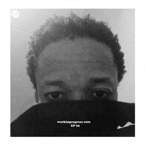 Katlego Swizz, Workinprogress Cutz EP 02, download ,zip, zippyshare, fakaza, EP, datafilehost, album, Afro House, Afro House 2018, Afro House Mix, Afro House Music, Afro Tech, House Music