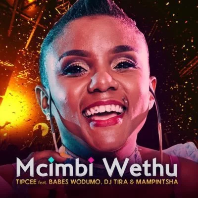 Tipcee, Umcimbi Wethu, Babes Wodumo, DJ Tira, Mampintsha, mp3, download, datafilehost, fakaza, Afro House, Afro House 2019, Afro House Mix, Afro House Music, Afro Tech, House Music
