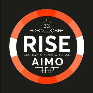 Aimo, RISE Radio Show Vol. 33, mp3, download, datafilehost, fakaza, Afro House, Afro House 2019, Afro House Mix, Afro House Music, Afro Tech, House Music