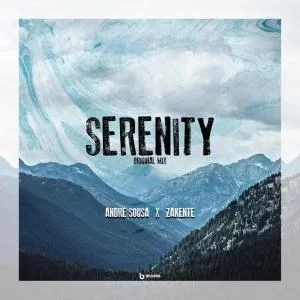 Andre Sousa, Zakente, Serenity (Original Mix), mp3, download, datafilehost, fakaza, Afro House, Afro House 2019, Afro House Mix, Afro House Music, Afro Tech, House Music