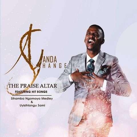 Ayanda Shange, The Praise Altar, download ,zip, zippyshare, fakaza, EP, datafilehost, album, Gospel Songs, Gospel, Gospel Music, Christian Music, Christian Songs