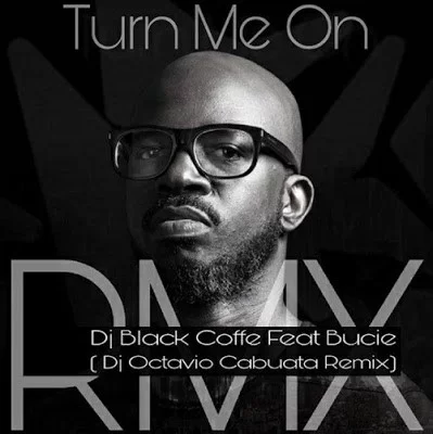 Black Coffee, Turn Me On (Dj Octavio Cabuata Remix), Bucie, mp3, download, datafilehost, fakaza, Afro House, Afro House 2019, Afro House Mix, Afro House Music, Afro Tech, House Music