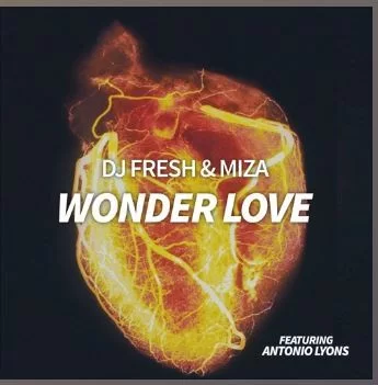 Dj Fresh, Miza, Wonder Love, Antonio Lyons,mp3, download, datafilehost, fakaza, Afro House, Afro House 2019, Afro House Mix, Afro House Music, Afro Tech, House Music