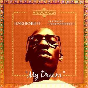 DarQknight, My Dream, Lungi Mandebele, mp3, download, datafilehost, fakaza, Afro House, Afro House 2019, Afro House Mix, Afro House Music, Afro Tech, House Music