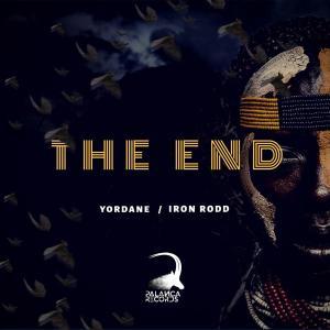 Dj Yordane, Iron Rodd ,The End, mp3, download, datafilehost, fakaza, Afro House, Afro House 2019, Afro House Mix, Afro House Music, Afro Tech, House Music