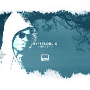 HyperSOUL-X, T-H[E] EP 3, download ,zip, zippyshare, fakaza, EP, datafilehost, album, mp3, download, datafilehost, fakaza, Afro House, Afro House 2019, Afro House Mix, Afro House Music, Afro Tech, House Music