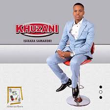 Khuzani, Isixaxa Samaxoki, download ,zip, zippyshare, fakaza, EP, datafilehost, album, Maskandi Songs, Maskandi, Maskandi Mix, Maskandi Music, Maskandi Classics