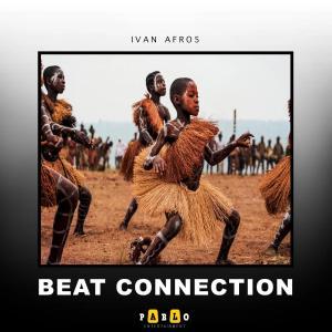 Ivan Afro5, Beat Connection (Original Mix), mp3, download, datafilehost, fakaza, Afro House, Afro House 2019, Afro House Mix, Afro House Music, Afro Tech, House Music