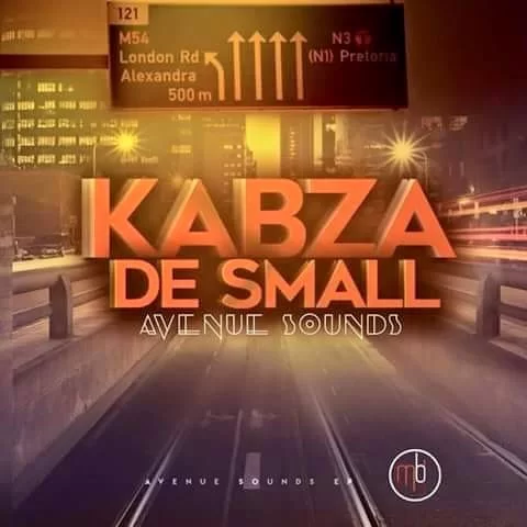 Kabza De Small, Avenue Session Vol 6, mp3, download, datafilehost, fakaza, Afro House, Afro House 2019, Afro House Mix, Afro House Music, Afro Tech, House Music, Amapiano, Amapiano Songs, Amapiano Music