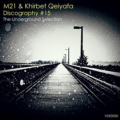 M21, Khirbet Qeiyafa, Discography #15: The Underground Selection, download ,zip, zippyshare, fakaza, EP, datafilehost, album, Deep House Mix, Deep House, Deep House Music, Deep Tech, Afro Deep Tech, House Music