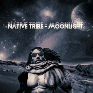Native Tribe, MoonLight, mp3, download, datafilehost, fakaza, Afro House, Afro House 2019, Afro House Mix, Afro House Music, Afro Tech, House Music