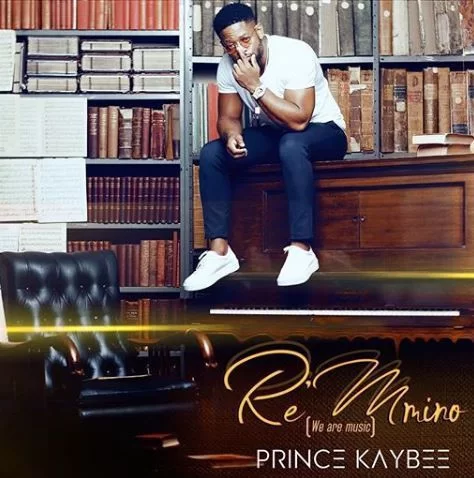 Prince Kaybee, Re Mmino, download ,zip, zippyshare, fakaza, EP, datafilehost, album, Afro House, Afro House 2019, Afro House Mix, Afro House Music, Afro Tech, House Music