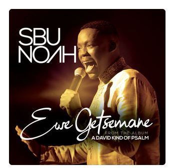 Sbunoah, Ewe Getsemane (Live), mp3, download, datafilehost, fakaza, Gospel Songs, Gospel, Gospel Music, Christian Music, Christian Songs
